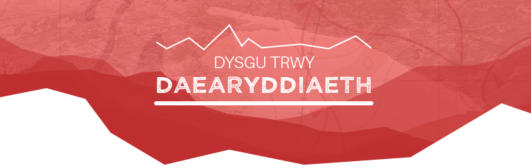 Dysgu Trwy Daearyddiaeth