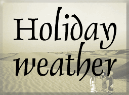 Holiday weather