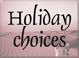 Holiday choices
