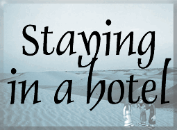 Staying in a hotel